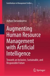 Augmenting Human Resource Management with Artificial Intelligence : Towards an Inclusive, Sustainable, and Responsible Future