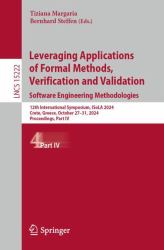 Leveraging Applications of Formal Methods, Verification and Validation. Software Engineering Methodologies : 12th International Symposium, ISoLA 2024, Crete, Greece, October 27-31, 2024, Proceedings, Part IV