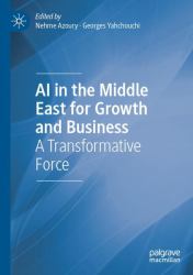 AI in the Middle East for Growth and Business : A Transformative Force
