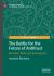 The Battle for the Future of Antitrust : Brandeis, Bork, and Schumpeter