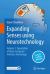 Expanding Senses Using Neurotechnology : Volume 1 ‒ Foundation of Brain-Computer Interface Technology