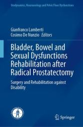 Bladder, Bowel and Sexual Dysfunctions Rehabilitation after Radical Prostatectomy : Surgery and Rehabilitation Against Disability