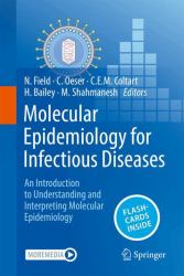 Molecular Epidemiology for Infectious Diseases : An Introduction to Understanding and Interpreting Molecular Epidemiology
