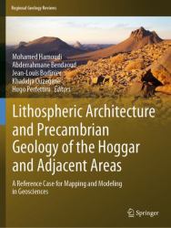 Lithospheric Architecture and Precambrian Geology of the Hoggar and Adjacent Areas : A Reference Case for Mapping and Modeling in Geosciences