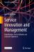 Service Innovation and Management : Digitalization, Service Infusion and Customer Experience