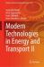 Modern Technologies in Energy and Transport II