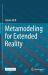 Metamodeling for Extended Reality