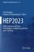 Hep2023 : 40th Conference on Recent Developments in High Energy Physics and Cosmology