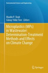 Microplastics (MPs) in Wastewater: Determination-Treatment Methods and Effects on Climate Change