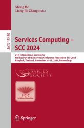Services Computing - SCC 2024 : 21st International Conference, Held As Part of the Services Conference Federation, SCF 2024, Bangkok, Thailand, November 16-19, 2024, Proceedings