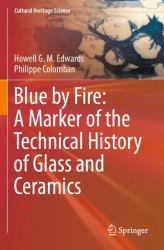 Blue by Fire : A Marker of the Technical History of Glass and Ceramics