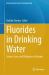 Fluorides in Drinking Water : Source, Issue, and Mitigation Strategies