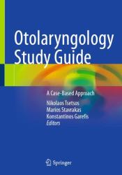 Otolaryngology Study Guide : A Case-Based Approach