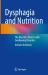 Dysphagia and Nutrition : Feeding the Patient with Deglutition Disorder