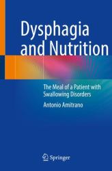 Dysphagia and Nutrition : The Meal of a Patient with Swallowing Disorders