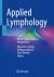 Applied Lymphology : Principles_Everyday Life_Perspectives