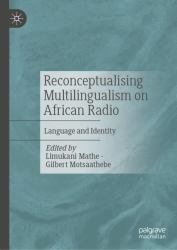 Reconceptualising Multilingualism on African Radio : Language and Identity