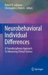 Neurobehavioral Individual Differences : A Transdisciplinary Approach to Advancing Clinical Science