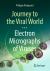 Journey to the Viral World : Electron Micrographs of Viruses