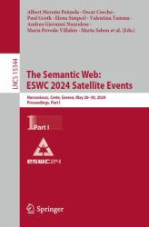 The Semantic Web: ESWC 2024 Satellite Events : Hersonissos, Crete, Greece, May 26-30, 2024, Proceedings, Part I