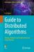 Guide to Distributed Algorithms : Design, Analysis and Implementation Using Python