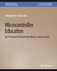 Microcontroller Education : Do It Yourself, Reinvent the Wheel, Code to Learn