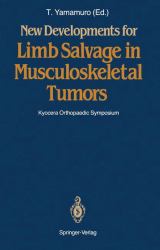 New Developments for Limb Salvage in Musculoskeletal Tumors : Kyocera Orthopaedic Symposium