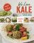 We Love Kale : Fresh and Healthy Inspiring Recipes
