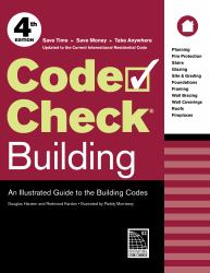 Code Check Building : An Illustrated Guide to the Building Codes