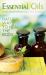 What Are Essential Oils and Aromatherapy? : Natural Ways to Heal the Body What Are Essential Oils and Aromatherapy? : Natural Ways to Heal the Body