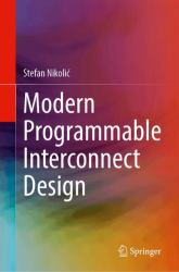 Modern Programmable Interconnect Design