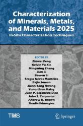Characterization of Minerals, Metals, and Materials 2025 : In-Situ Characterization Techniques