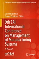 9th EAI International Conference on Management of Manufacturing Systems : Mms 2024