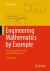 Engineering Mathematics by Example : Vol. III: Special Functions and Transformations