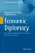 Economic Diplomacy : Reshaping Bangladesh Latin American Diplomatic Relations