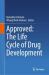 Approved: the Life Cycle of Drug Development