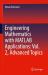 Engineering Mathematics with MATLAB Applications: Vol. 2, Advanced Topics
