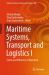 Maritime Systems, Transport and Logistics I : Safety and Efficiency of Operation