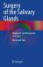 Surgery of the Salivary Glands : Diagnostic and Therapeutic Strategies
