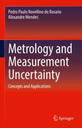Metrology and Measurement Uncertainty : Concepts and Applications