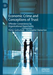 Economic Crime and Conceptions of Trust : Offender Convenience by Organizational Opportunity