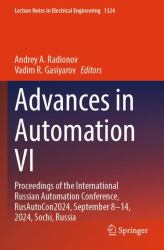 Advances in Automation VI : Proceedings of the International Russian Automation Conference, RusAutoCon2024, September 8-14, 2024, Sochi, Russia