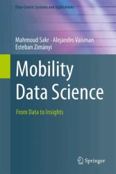 Mobility Data Science : From Data to Insights