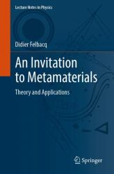 An Invitation to Metamaterials : Theory and Applications
