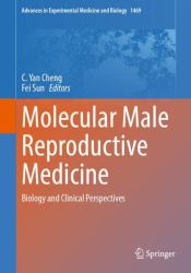 Molecular Male Reproductive Medicine : Biology and Clinical Perspectives