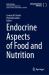 Endocrine Aspects of Food and Nutrition