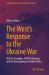 The West's Response to the Ukraine War : Military Struggles, NATO Challenges, and the Reimagining of Global Politics