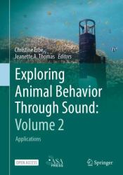 Exploring Animal Behavior Through Sound: Volume 2 : Applications