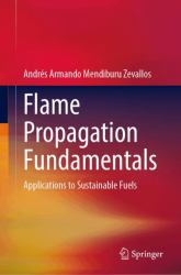 Flame Propagation Fundamentals : Applications to Sustainable Fuels