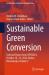 Sustainable Green Conversion : Selected Papers from ISPR2024, October 10-12, 2024, Budva, Montenegro, Volume 2